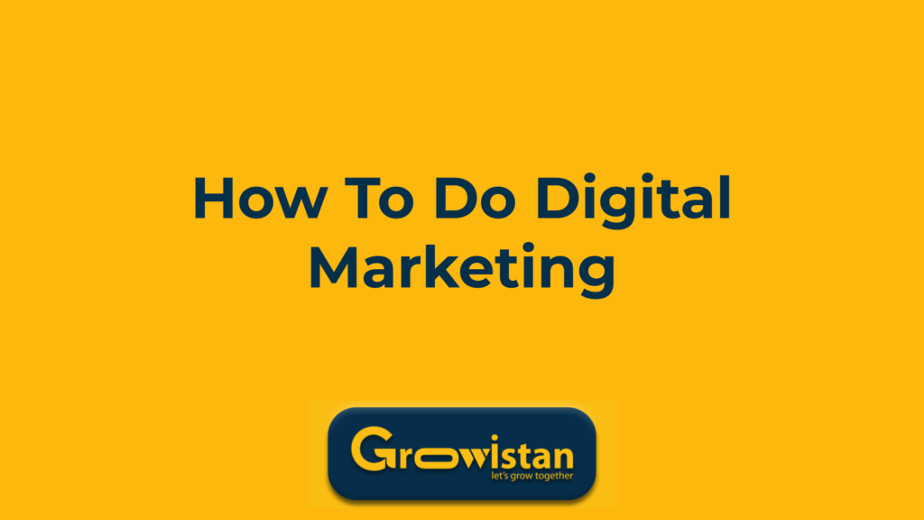 how to do digital marketing